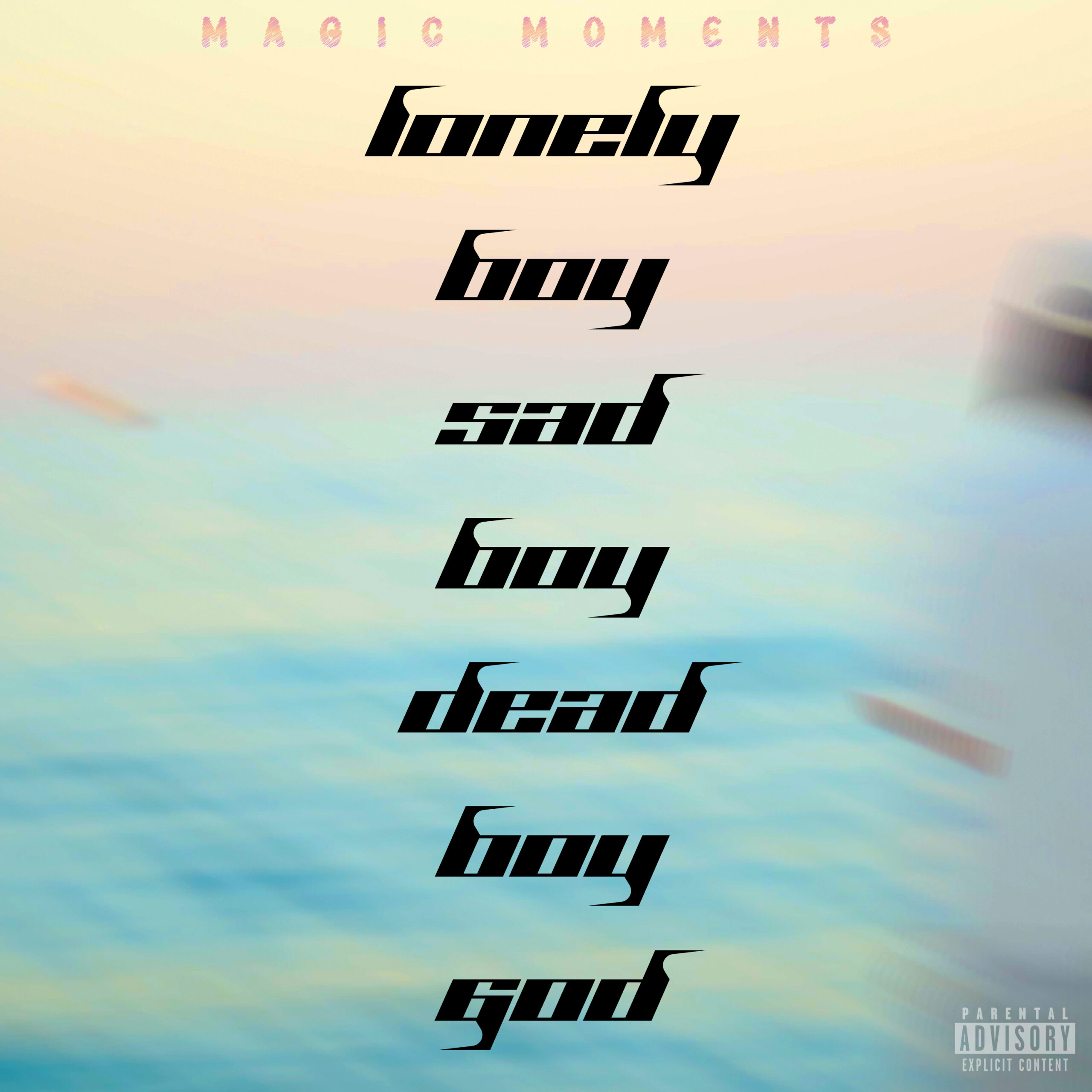 Cover art for Magic Moments' "Lonely Boy, Sad Boy, Dead Boy, God" song featuring a blurry color saturated photo of the artist looking out towards the sea, with the songs title in the middle in a futuristic black font